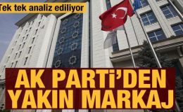 AK Parti’den yakın markaj: Seçmenler tek tek analiz ediliyor