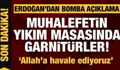 Erdoğan’dan bomba açıklama: Muhalefetin yıkım masasındaki garnitürler