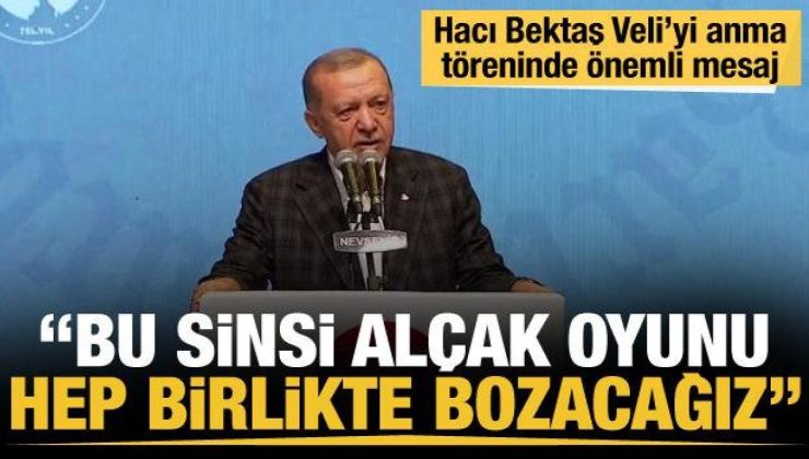 Son dakika… Cumhurbaşkanı Erdoğan: Bu sinsi alçak oyunu hep birlikte bozacağız
